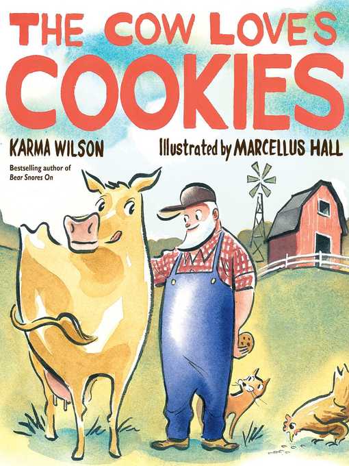 Title details for The Cow Loves Cookies by Karma Wilson - Wait list